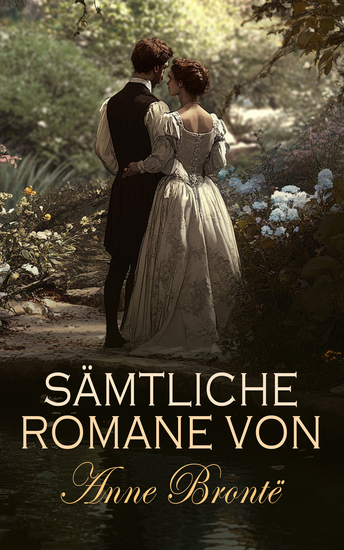 Sämtliche Romane von Anne Brontë - cover
