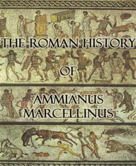 The Roman History of Ammianus Marcellinus - cover