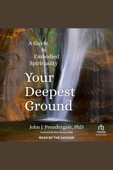 Your Deepest Ground - A Guide to Embodied Spirituality - cover