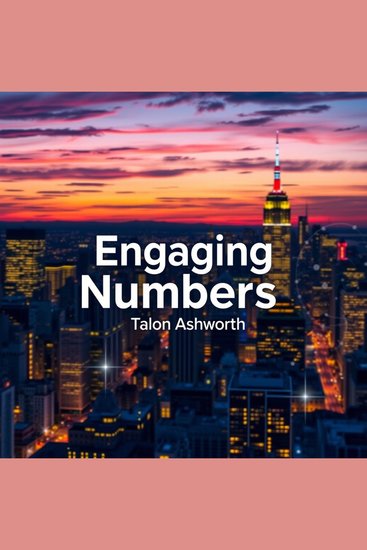 Engaging Numbers: Fun and Interactive Learning for All Ages - "Elevate your learning! Enjoy interactive audio lessons that transform numbers into a fun adventure for everyone!" - cover