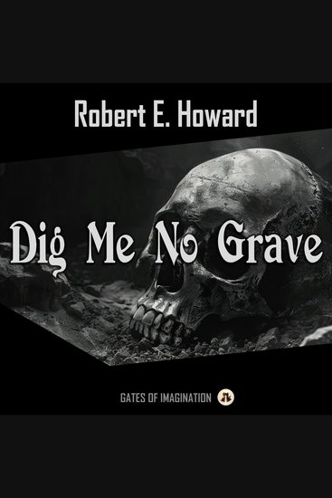 Dig Me No Grave - cover