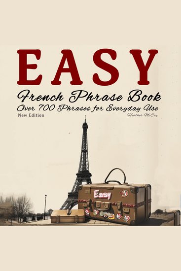 Easy French Phrase Book - New Edition - Over 700 Phrases for Everyday Use - cover