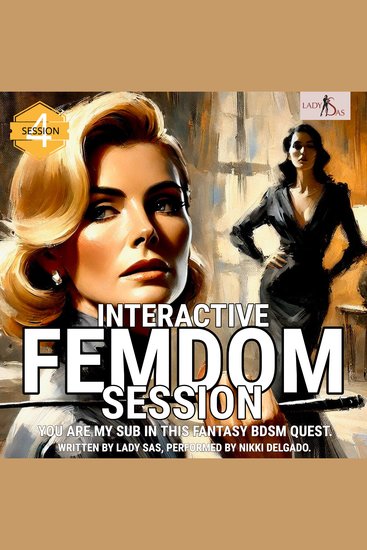 Interactive Femdom Session You are my Sub in this Fantasy BDSM Quest Session 4 - cover