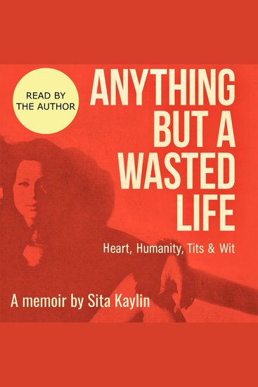 Anything But a Wasted Life - cover