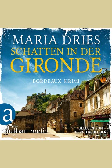Schatten in der Gironde - Bordeaux-Krimi - Pauline Castelot ermittelt in Bordeaux Band 3 (Gekürzt) - cover