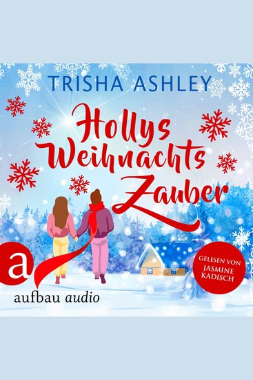 Hollys Weihnachtszauber - Liebe Glück und Schokolade Band 2 (Ungekürzt) - cover