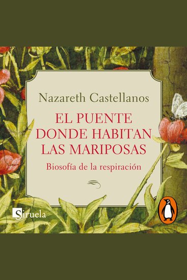 El puente donde habitan las mariposas - Biosofía de la respiración - cover