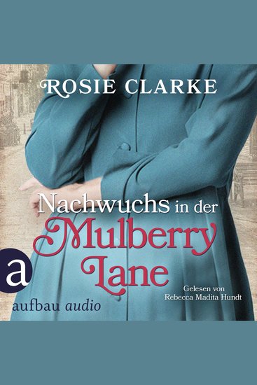 Nachwuchs in der Mulberry Lane - Die große Mulberry Lane Saga Band 3 (Ungekürzt) - cover