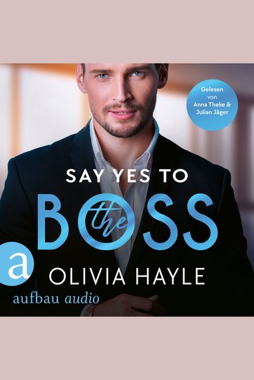 Say Yes to the Boss - New York Billionaires Band 3 (Ungekürzt) - cover