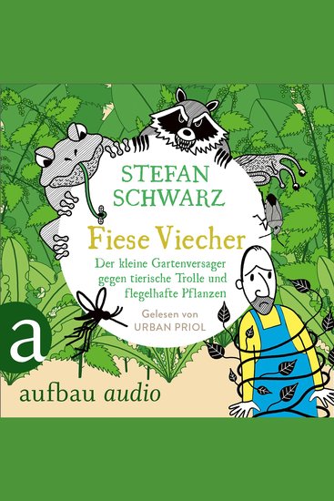 Fiese Viecher - Der kleine Gartenversager gegen tierische Trolle und flegelhafte Pflanzen (Ungekürzt) - cover
