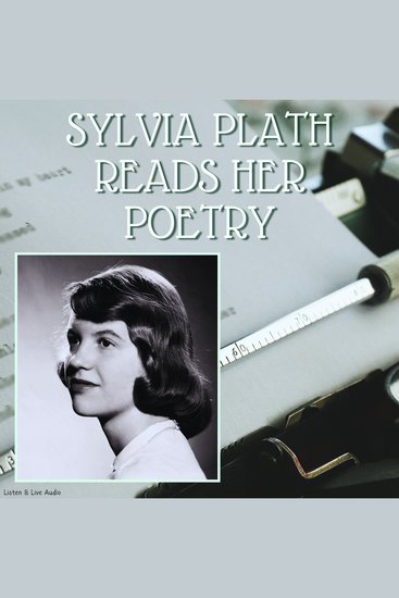 Sylvia Plath Reads Her Poetry - cover