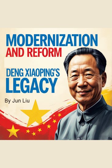 Modernization and Reform - Den Xiaoping's Legacy - cover