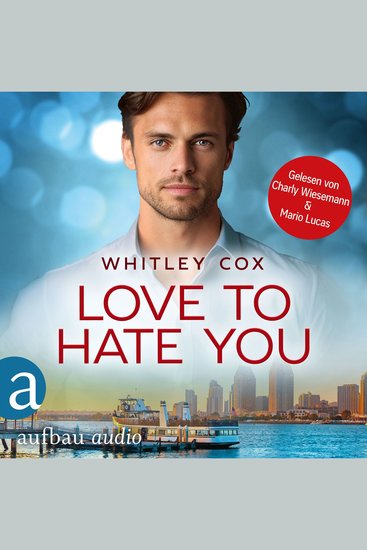 Love to hate you - Love Troubles Band 4 (Ungekürzt) - cover