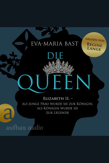 Die Queen: Elizabeth II - Als junge Frau wurde sie zur Königin als Königin wurde sie zur Legende - Die Queen Band 1 (Ungekürzt) - cover