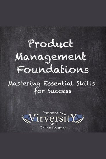 Product Management Foundations - Mastering Essential Skills for Success - cover