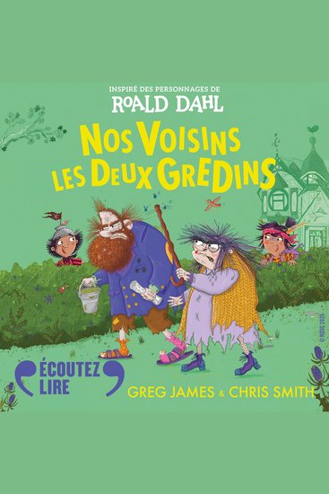 Nos Voisins les Deux Gredins Inspiré des personnages de Roald Dahl - cover