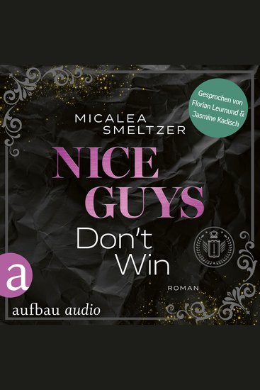 Nice Guys Don't Win - College Sports Romance - The Aldridge Boys Band 2 (Ungekürzt) - cover