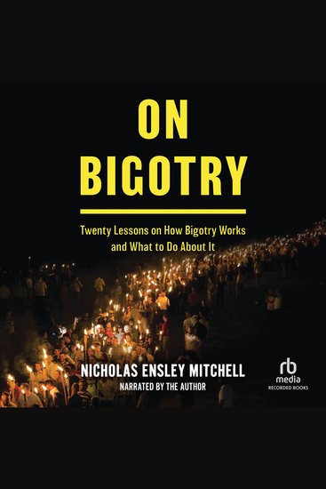 On Bigotry - Twenty Lessons on How Bigotry Works and What to Do About It - cover