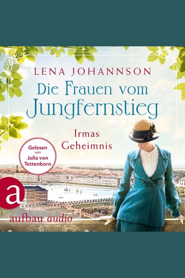 Die Frauen vom Jungfernstieg: Irmas Geheimnis - Jungfernstieg-Saga Band 3 (Ungekürzt) - cover