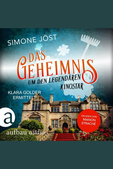 Das Geheimnis um den legendären Kinostar - Klara Golder ermittelt Band 5 (Ungekürzt) - cover