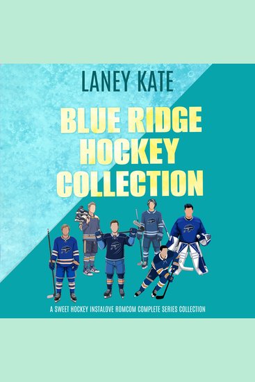 Blue Ridge Hockey Collection - A Sweet Hockey Instalove RomCom Complete Series - cover