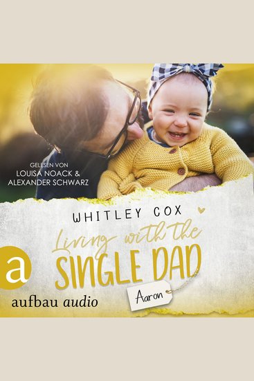 Living with the Single Dad - Aaron - Single Dads of Seattle Band 4 (Ungekürzt) - cover