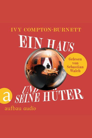Ein Haus und seine Hüter - Die Andere Bibliothek Band 479 (Ungekürzt) - cover
