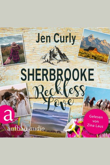 Sherbrooke - Reckless Love - Rocky Mountains Love Band 3 (Ungekürzt) - cover