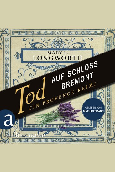Tod auf Schloss Bremont - Ein Provence-Krimi - Verlaque & Bonnet ermitteln Band 1 (Ungekürzt) - cover