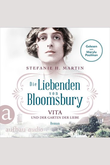 Die Liebenden von Bloomsbury - Vita und der Garten der Liebe - Bloomsbury-Saga Band 3 (Ungekürzt) - cover