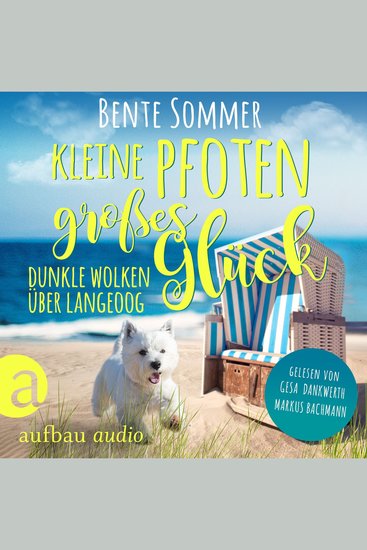 Kleine Pfoten großes Glück - Dunkle Wolken über Langeoog - Inseltierarzt Dr Breden Band 2 (Ungekürzt) - cover