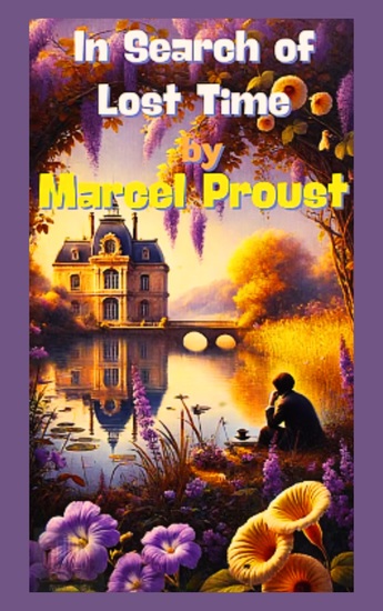 In Search of Lost Time - Marcel Proust's Masterpiece of Memory and Identity - cover