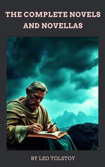 The Complete Novels and Novellas - Masterpieces of Humanity - cover