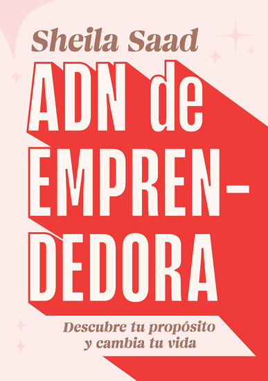 ADN de emprendedora - Descubre tu propósito y cambia tu vida - cover