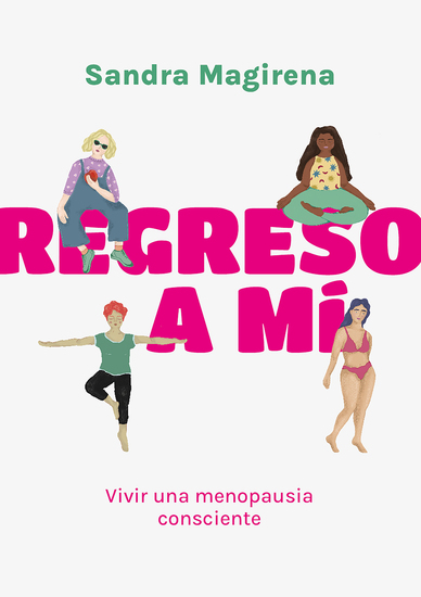 Regreso a mí - Vivir una menopausia consciente - cover