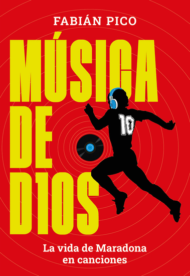 Música de D10S - La vida de Maradona en canciones - cover