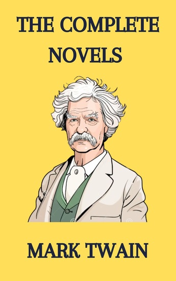 Mark Twain - The Complete Novels - cover