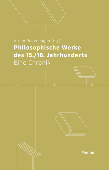 Philosophische Werke des 15 16 Jahrhunderts - Eine Chronik - cover