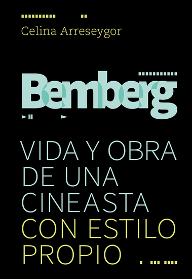 Bemberg - Vida y obra de una cineasta con estilo propio - cover