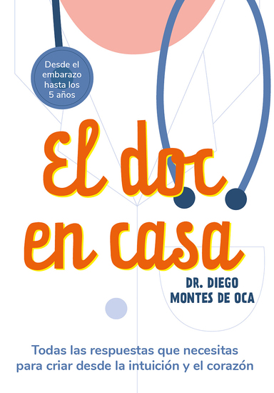 El doc en casa - Todas las respuestas que necesitas para criar desde la intuición y el corazón - cover