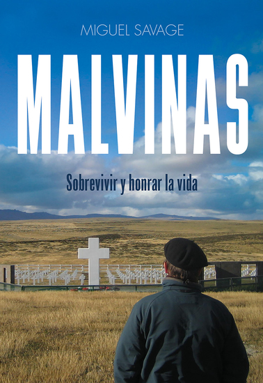 Malvinas - Sobrevivir y honrar la vida - cover