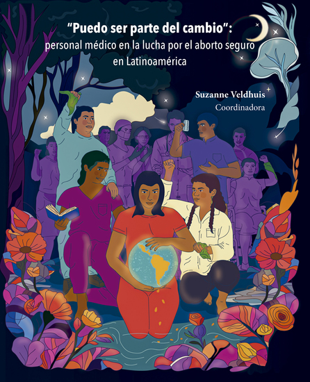 Puedo ser parte del cambio : personal médico en la lucha por el aborto seguro en Latinoamérica - cover