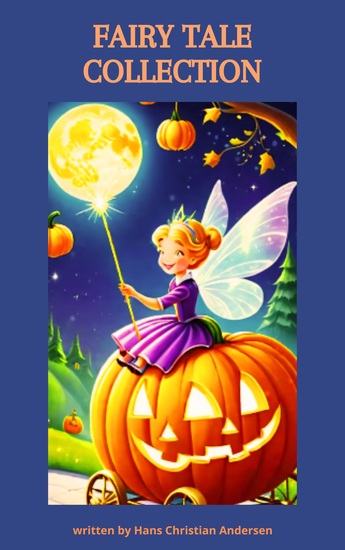 Fairy Tale Collection - The Complete Fairy Tales of Hans Christian Andersen - cover