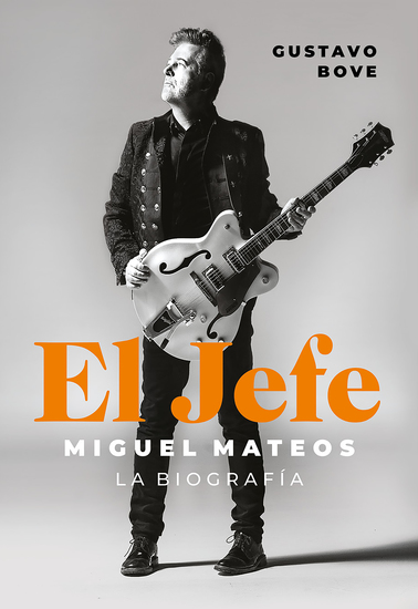 El Jefe - Miguel Mateos La biografía - cover