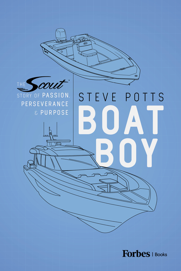 Boat Boy - The Scout Boats Story of Passion Perseverance and Purpose - cover