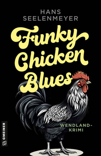 Funky Chicken Blues - Wendland-Krimi - cover