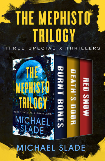 The Mephisto Trilogy - Burnt Bones Death's Door and Red Snow - cover