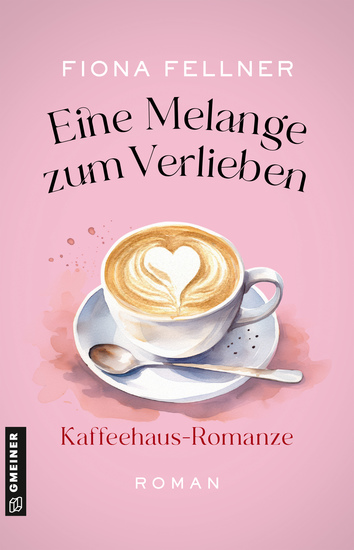 Eine Melange zum Verlieben - Kaffeehaus-Romanze - cover
