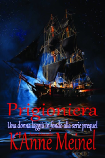 Prigioniera - Un Racconto Di K’Anne Meinel - cover
