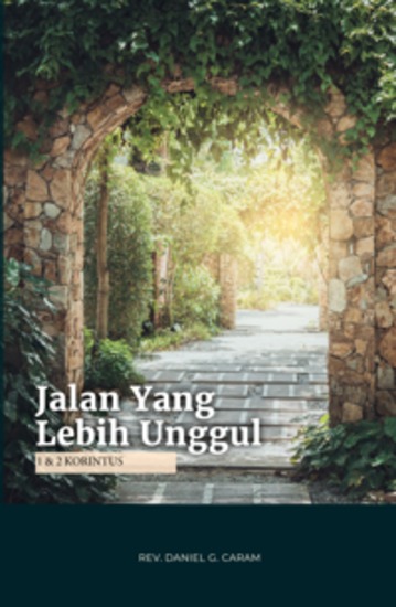 Jalan Yang Lebih Unggul - 1 & 2 Korintus - cover